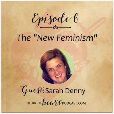 Episode 6: The New Feminism