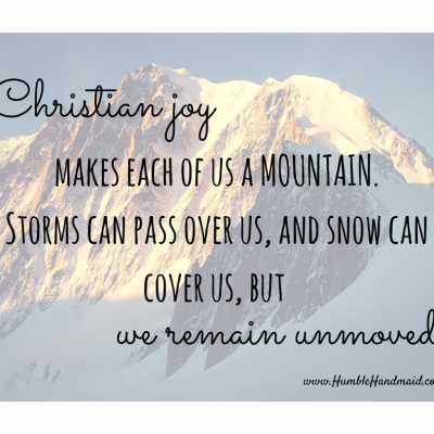 Joy makes us a mountain