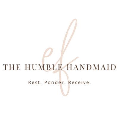 Rest, Ponder, Receive: Introducing The Humble Handmaid