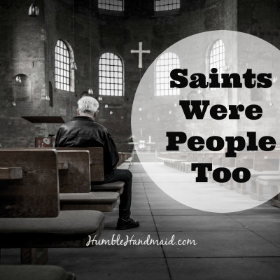 Saints were people too